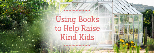 Using Books to Help Raise Kind Kids