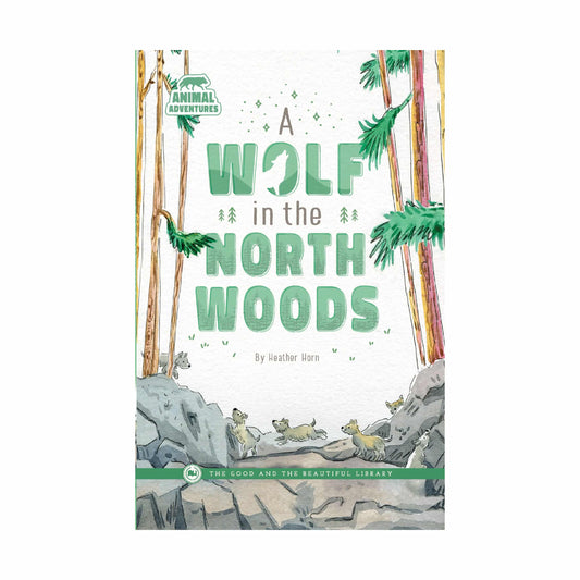 A Wolf in the North Woods: by Heather Horn