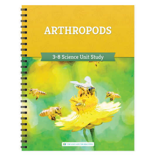 Arthropods 3-8 science unit study | The Good and the Beautiful