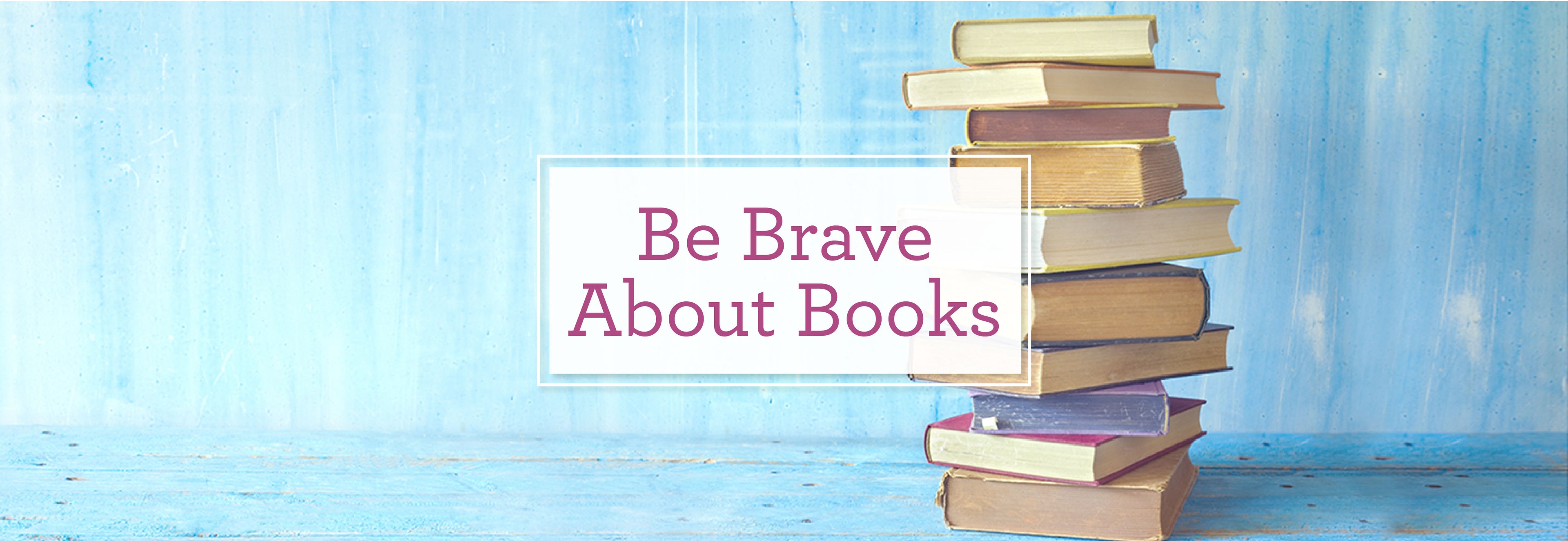 Blog — Be Brave About Books