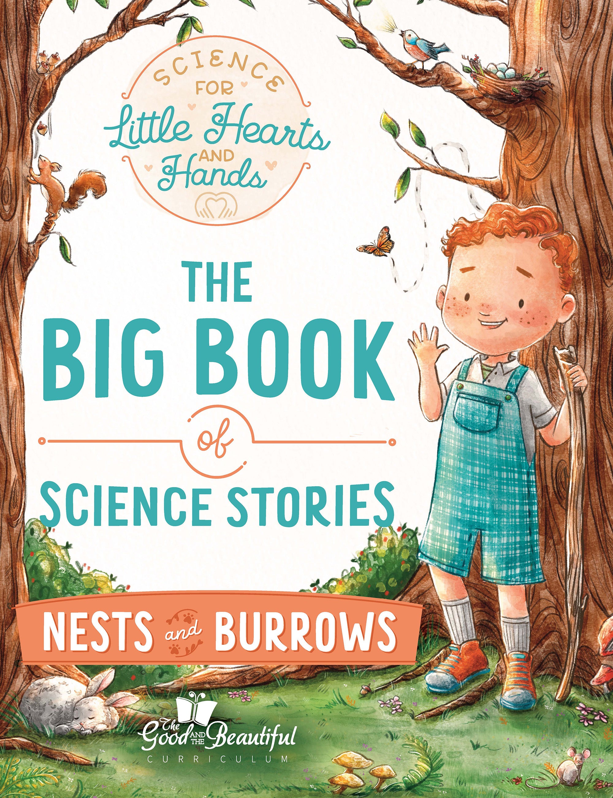 An illustrated book cover with a young boy waving in the forest with the text The Big Book of Science Stories Nests and Burrows | The Good and the Beautiful