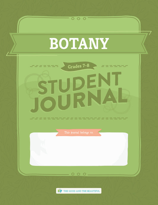 Botany: Student Journal Grades 7-8: One Per Student