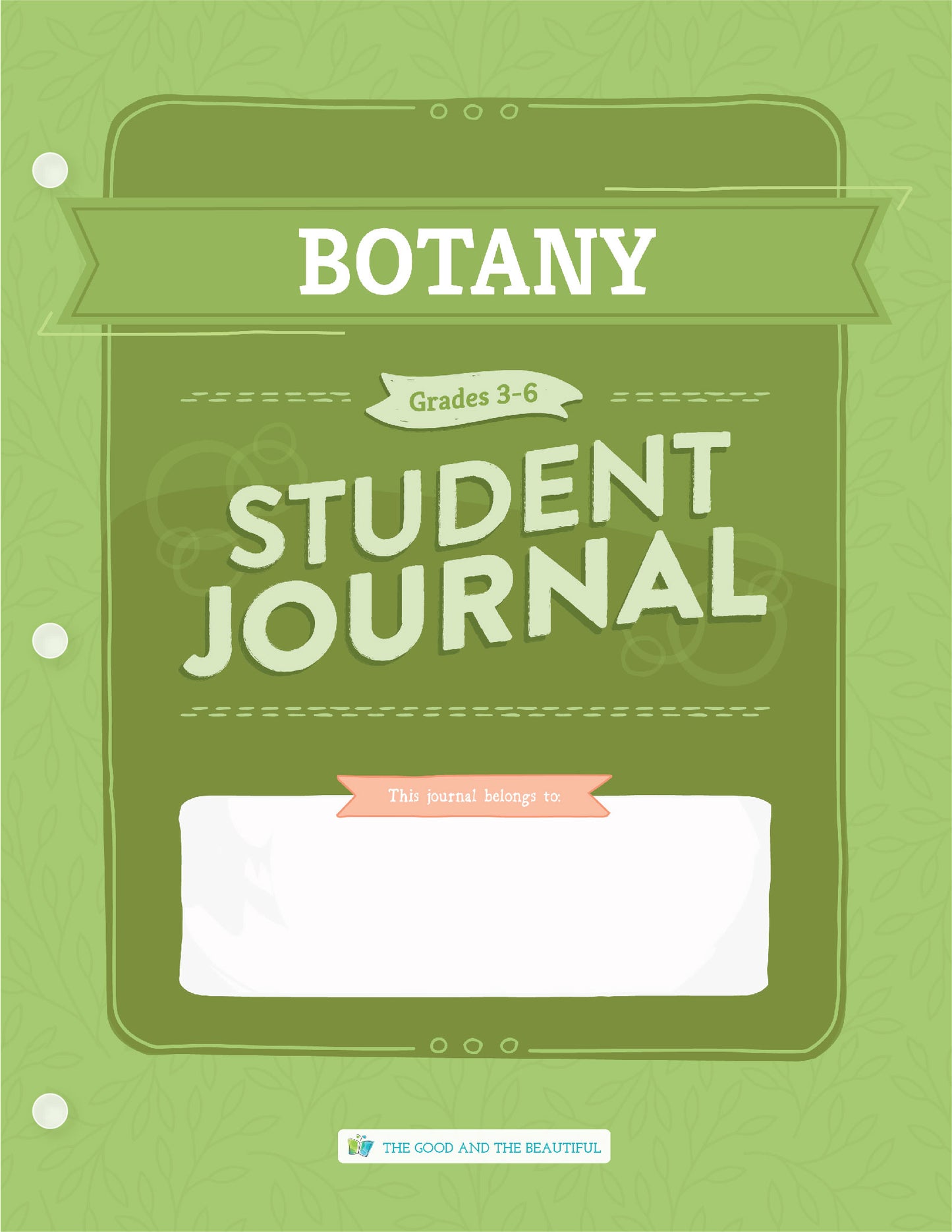 Botany Science Student Journal: Grades 3–6 | The Good and The Beautiful