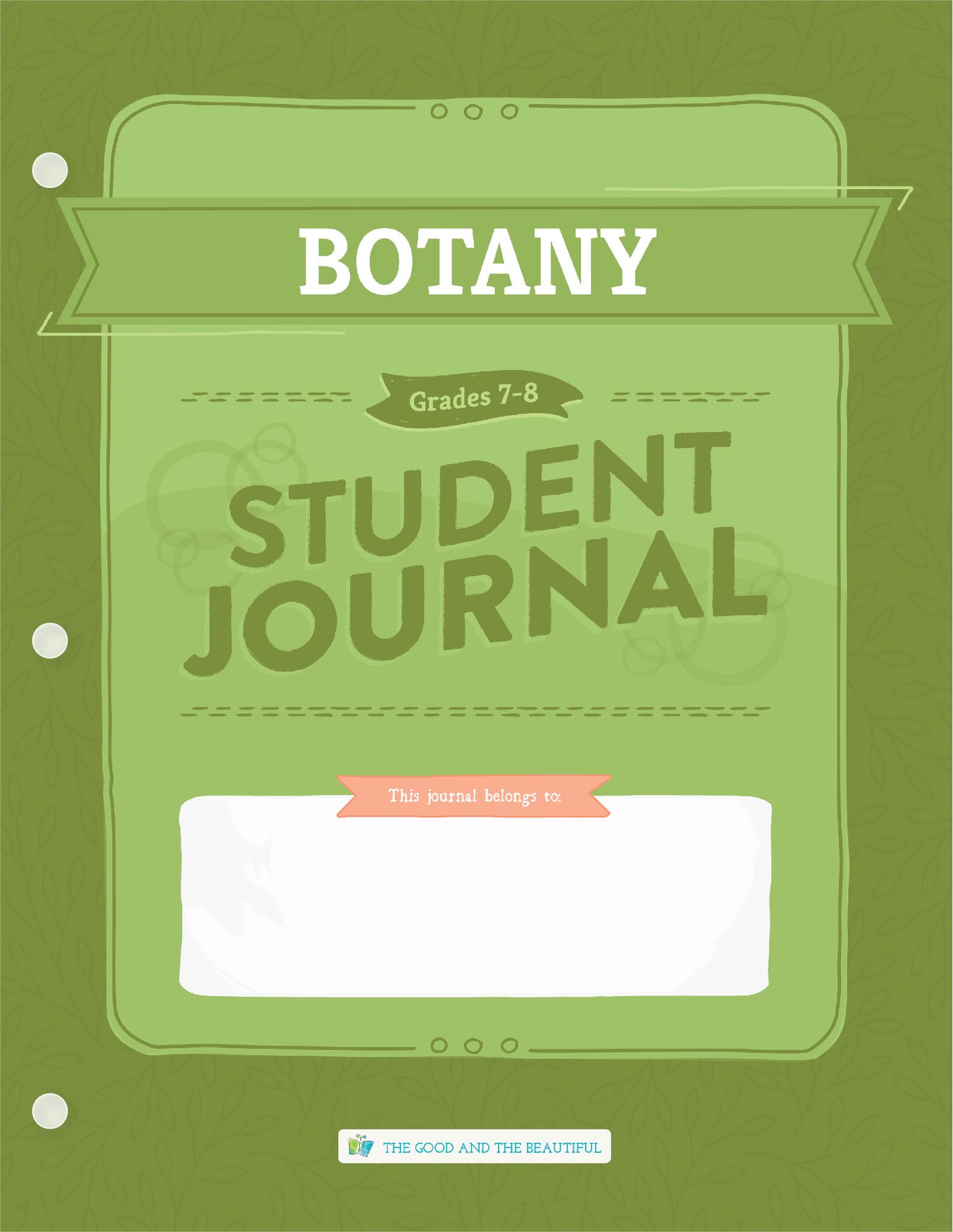 Botany Science Student Journal: Grades 7–8 | The Good and The Beautiful