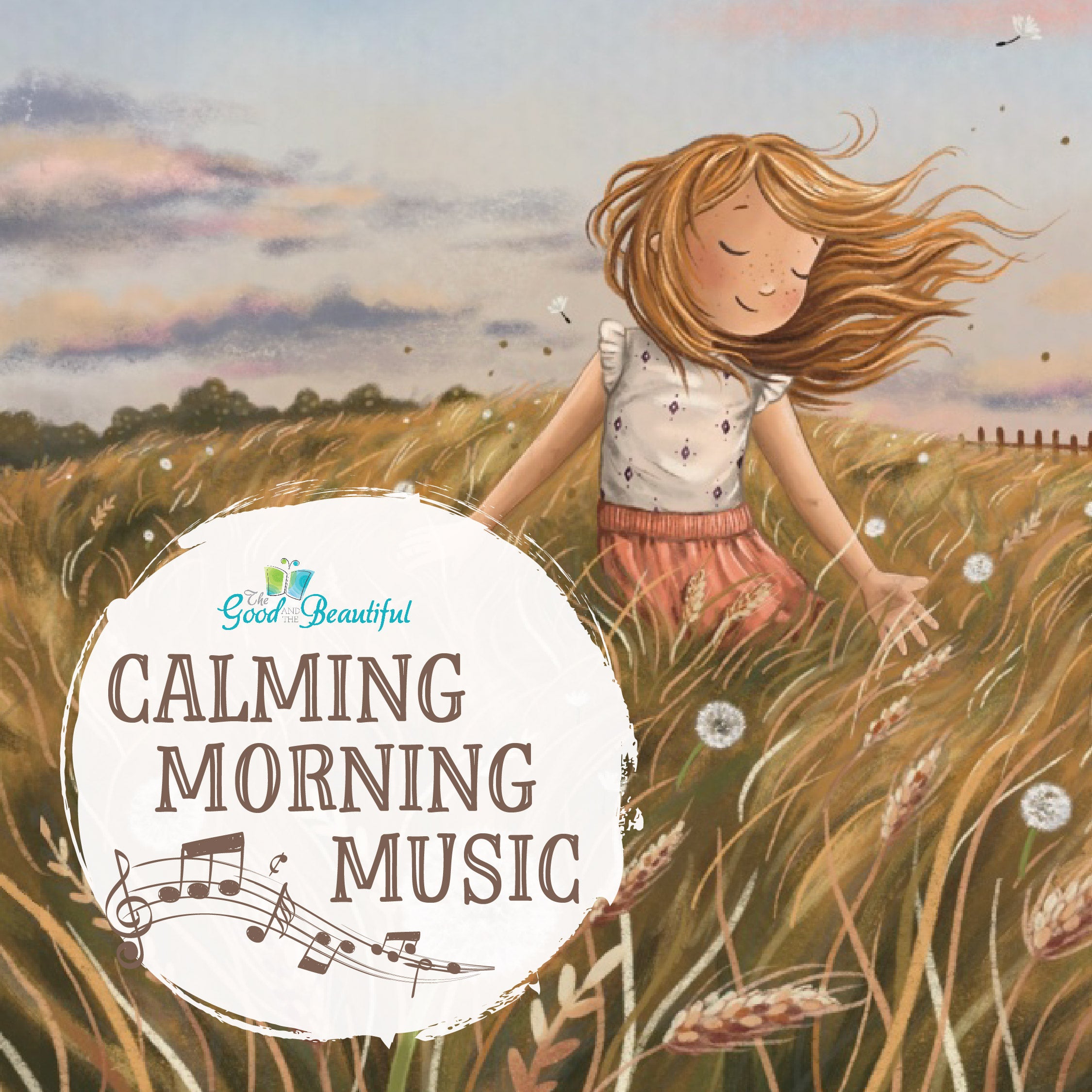 Calming Morning Music | The Good and the Beautiful