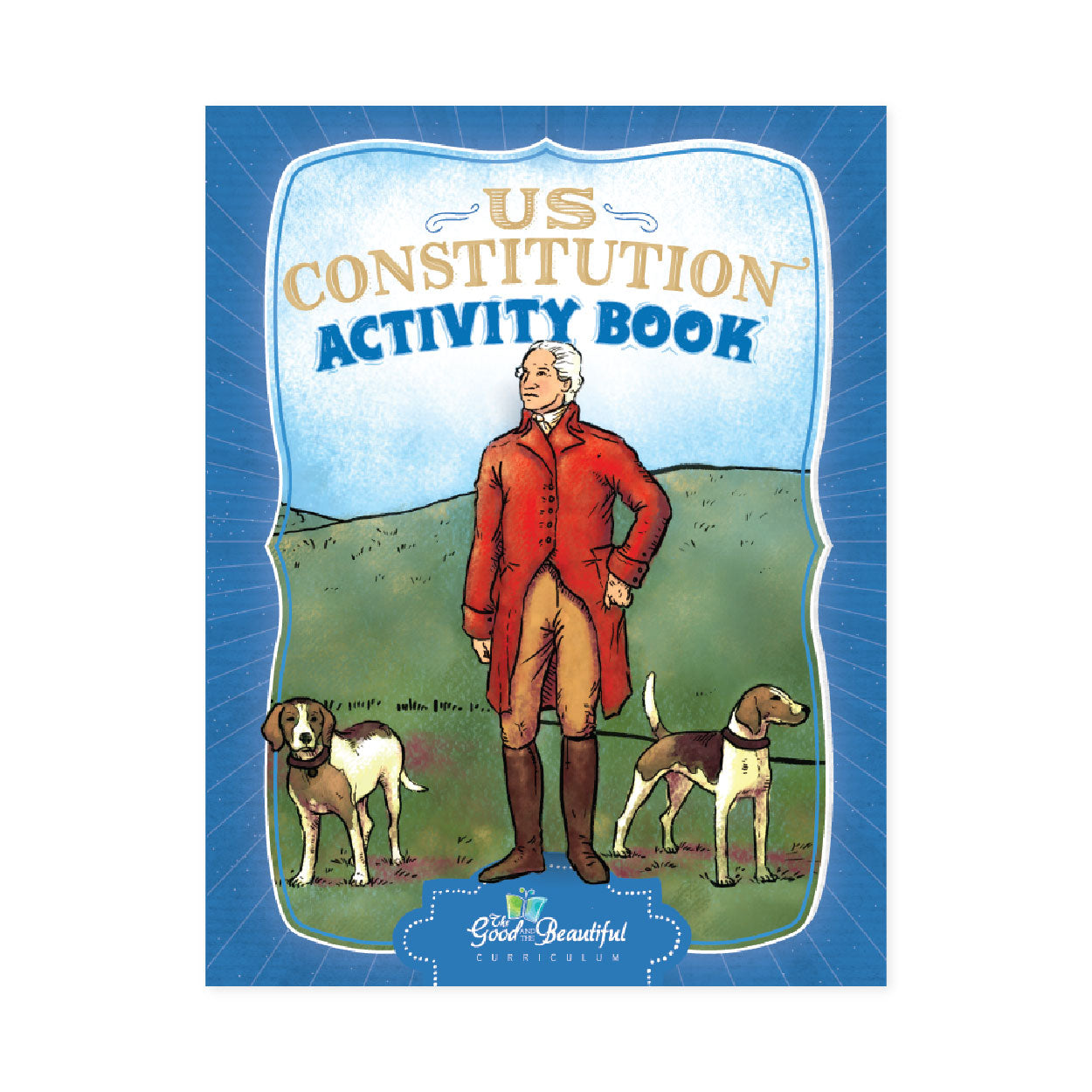 US Constitution Activity Book cover | The Good and the Beautiful