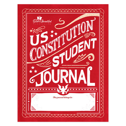 US Constitution student journal | The Good and the Beautiful