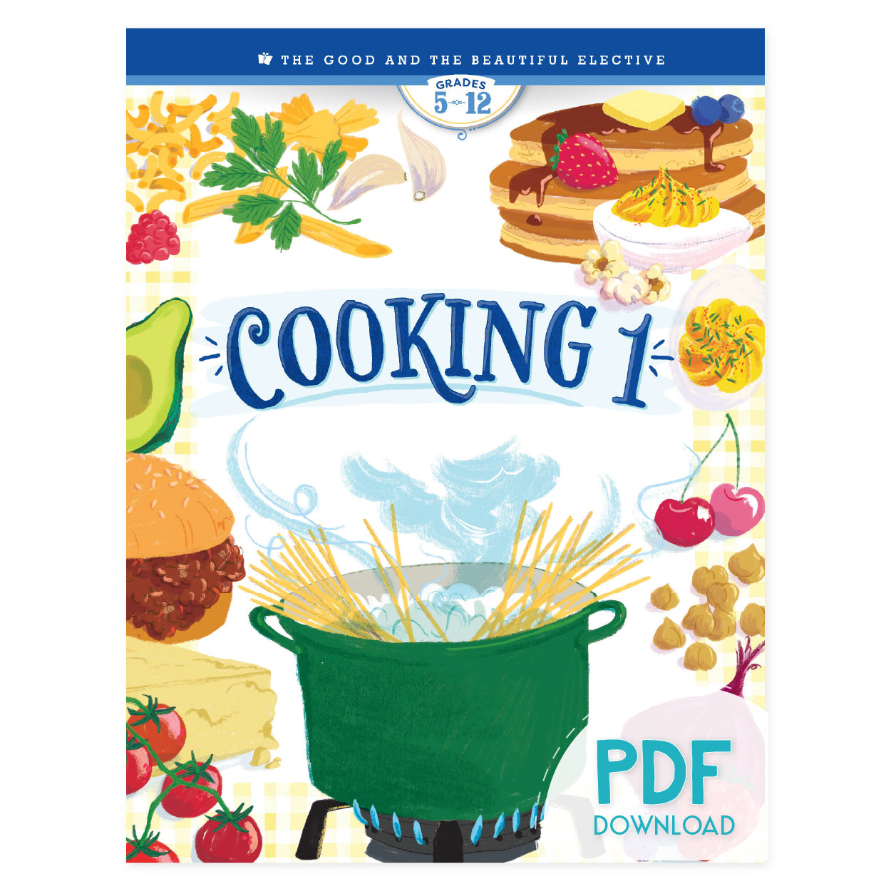 The cover of the course book "Cooking 1" as the PDF download version | The Good and the Beautiful