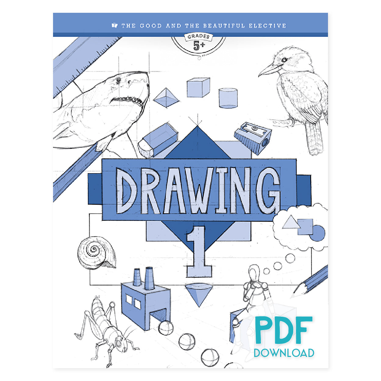 The cover of the elective course book "Drawing 1" as the PDF download version | The Good and the Beautiful
