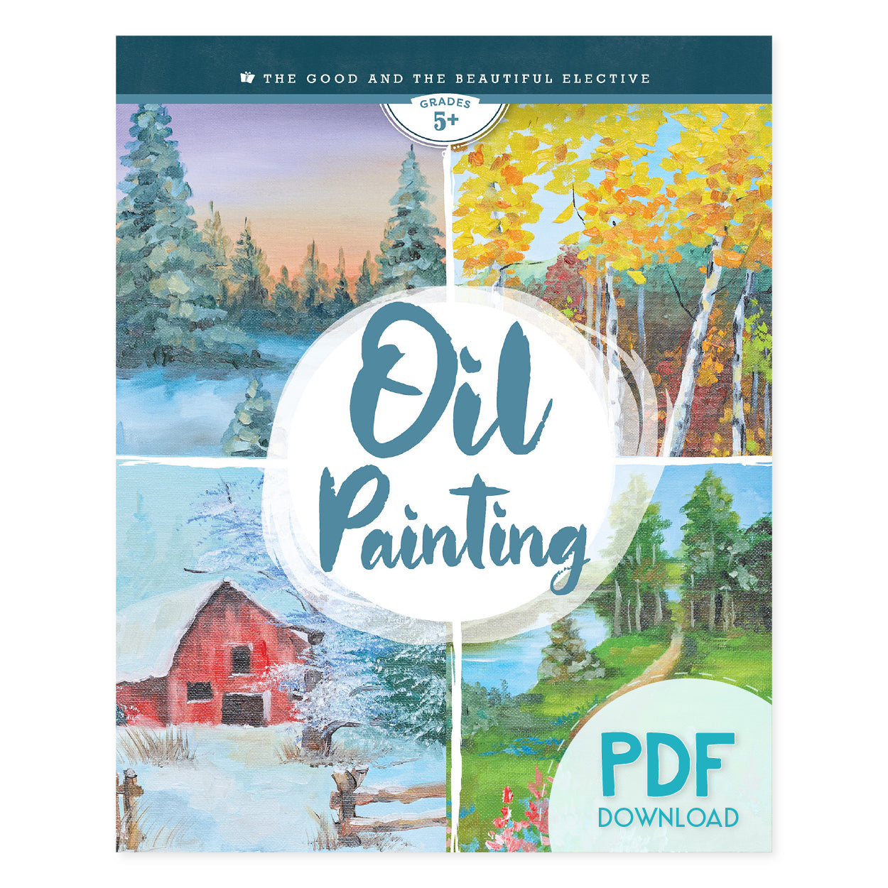 The cover of Oil Painting elective PDF download | The Good and the Beautiful
