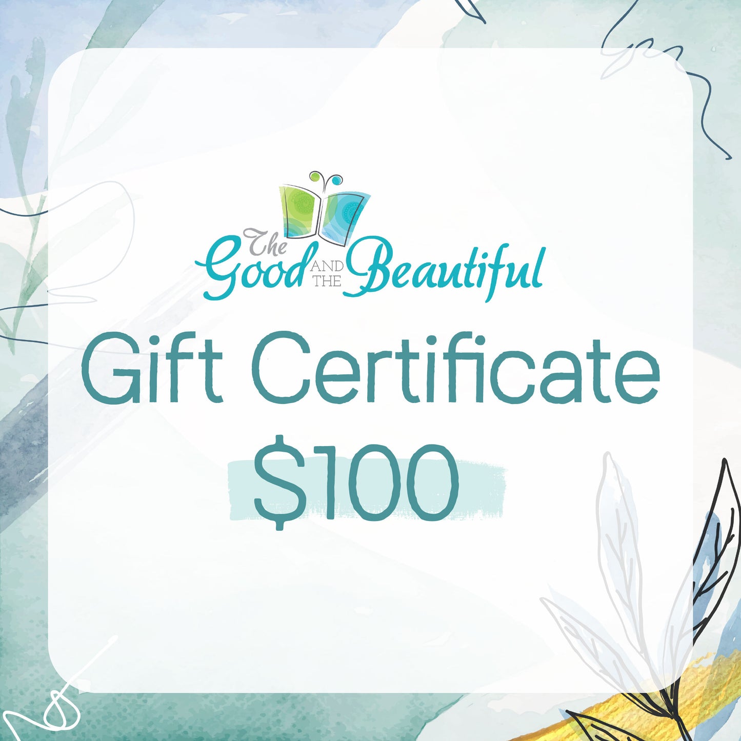 Email Gift Certificate One Hundred Dollars | The Good and the Beautiful