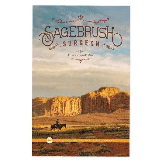 The cover of the book "Sagebrush Surgeon" | The Good and the Beautiful