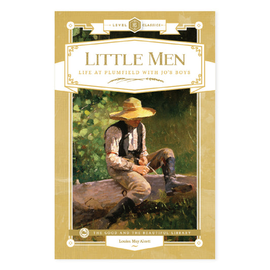 The cover of the book "Little Men: Life at Plumfield with Jo's Boys" | The Good and the Beautiful