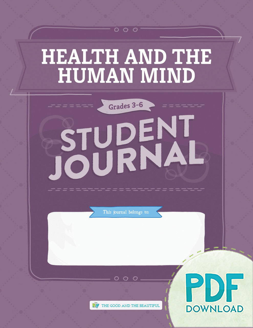 Health and the Human Mind: Student Journal Grades 3-6 (PDF)
