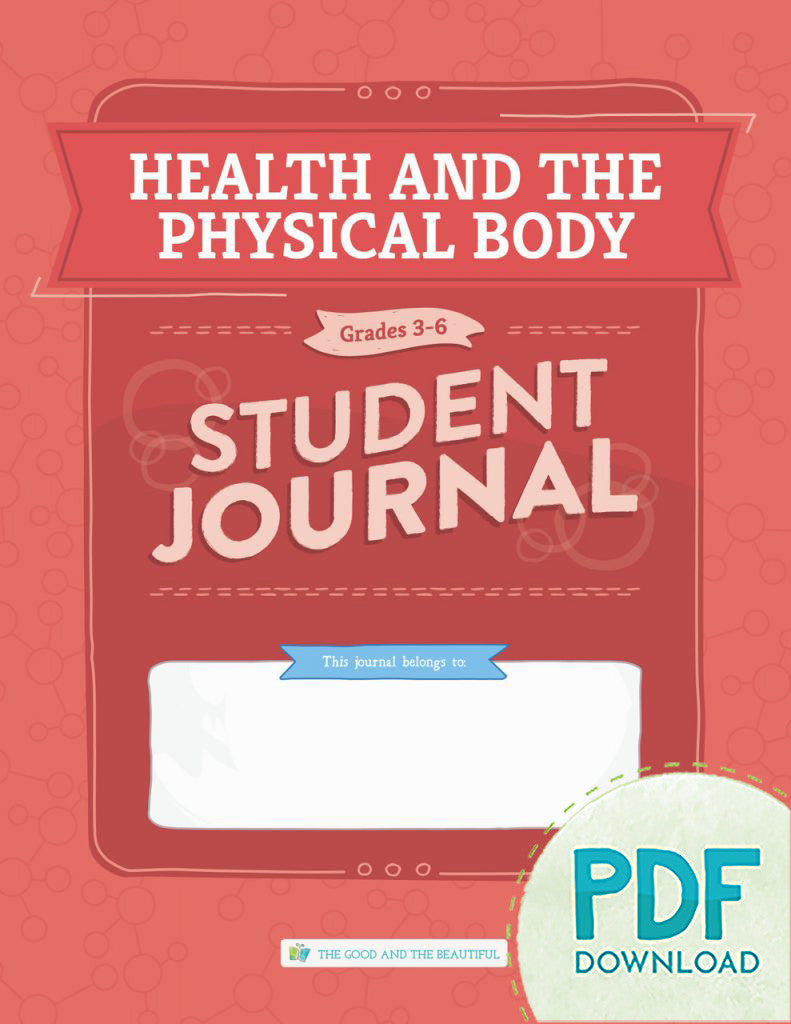 Health and the Physical Body: Student Journal Grades 3-6 (PDF)