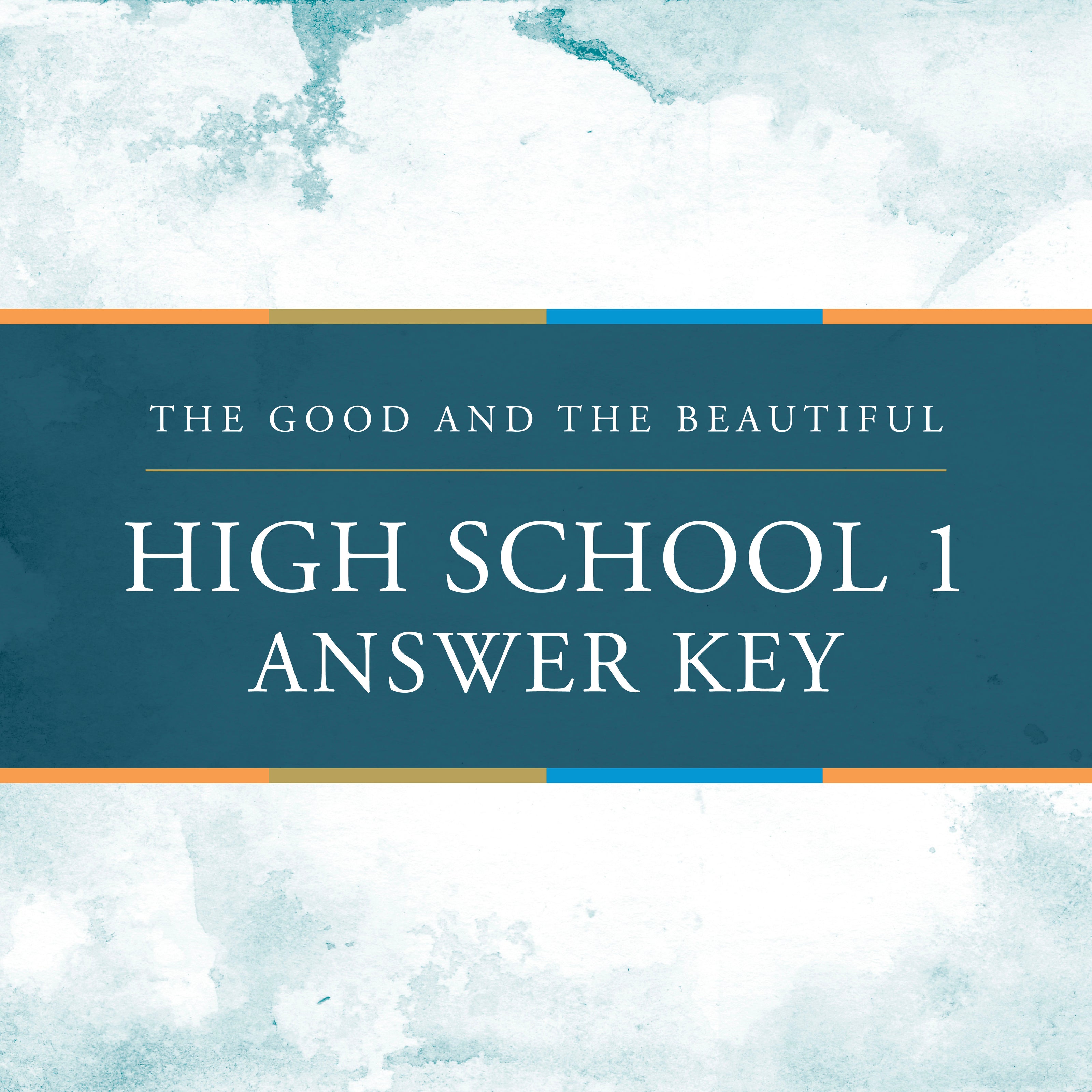 The Good and the Beautiful High School 1 Answer Key graphic