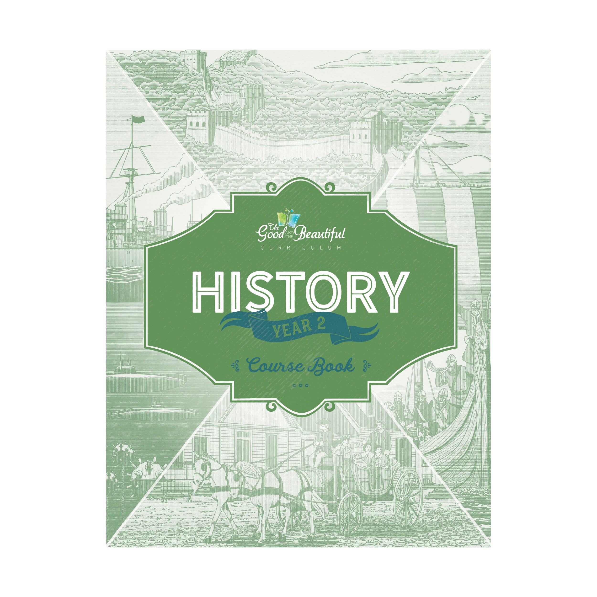 History Year 2 Course Book | The Good and the Beautiful