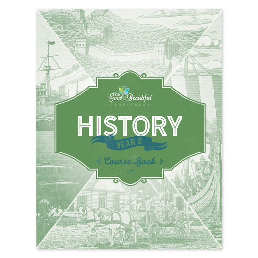 The cover of the History year 2 course book | The Good and the Beautiful