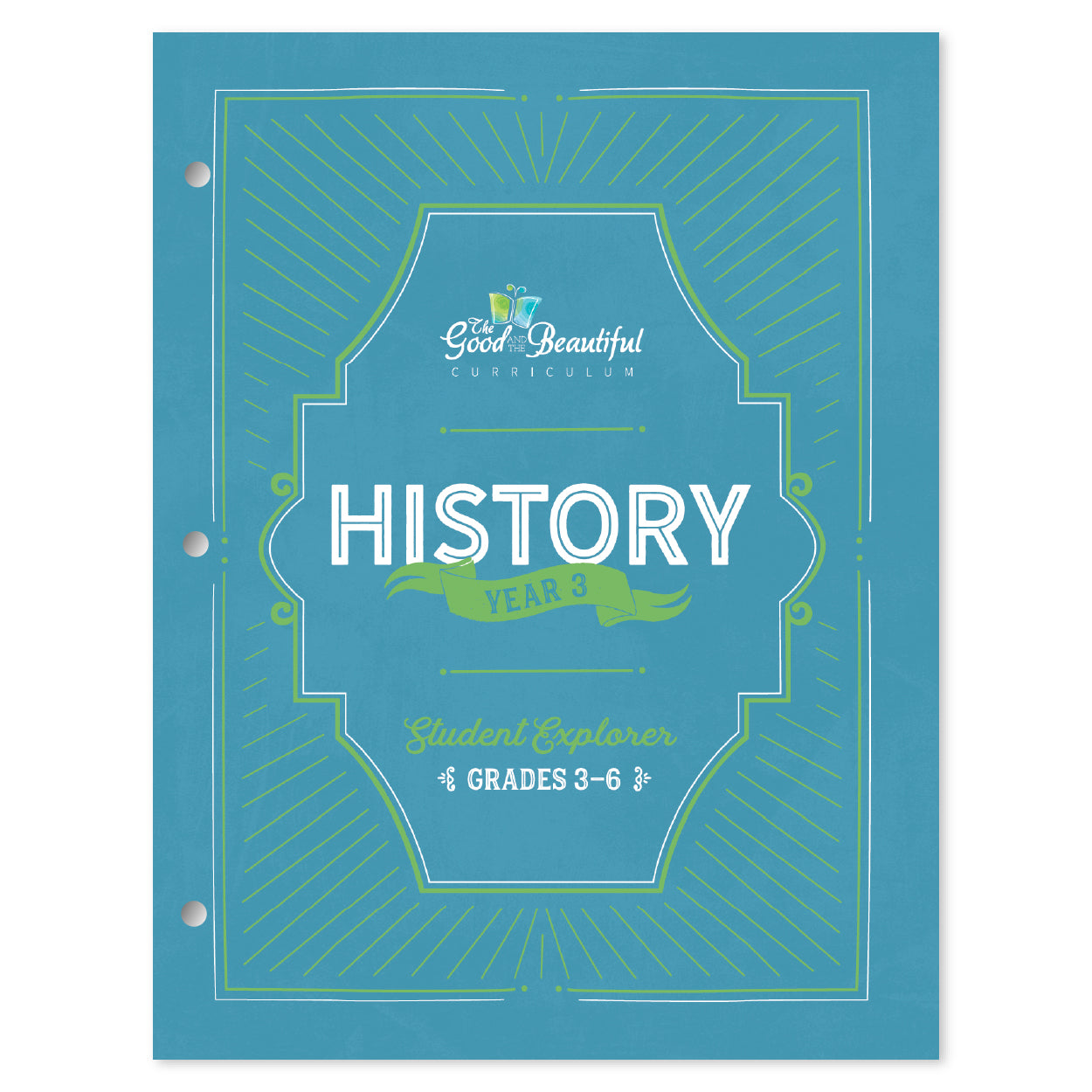 The cover of History Year 3 Student Explorer for Grades 3-6 | The Good and the Beautiful