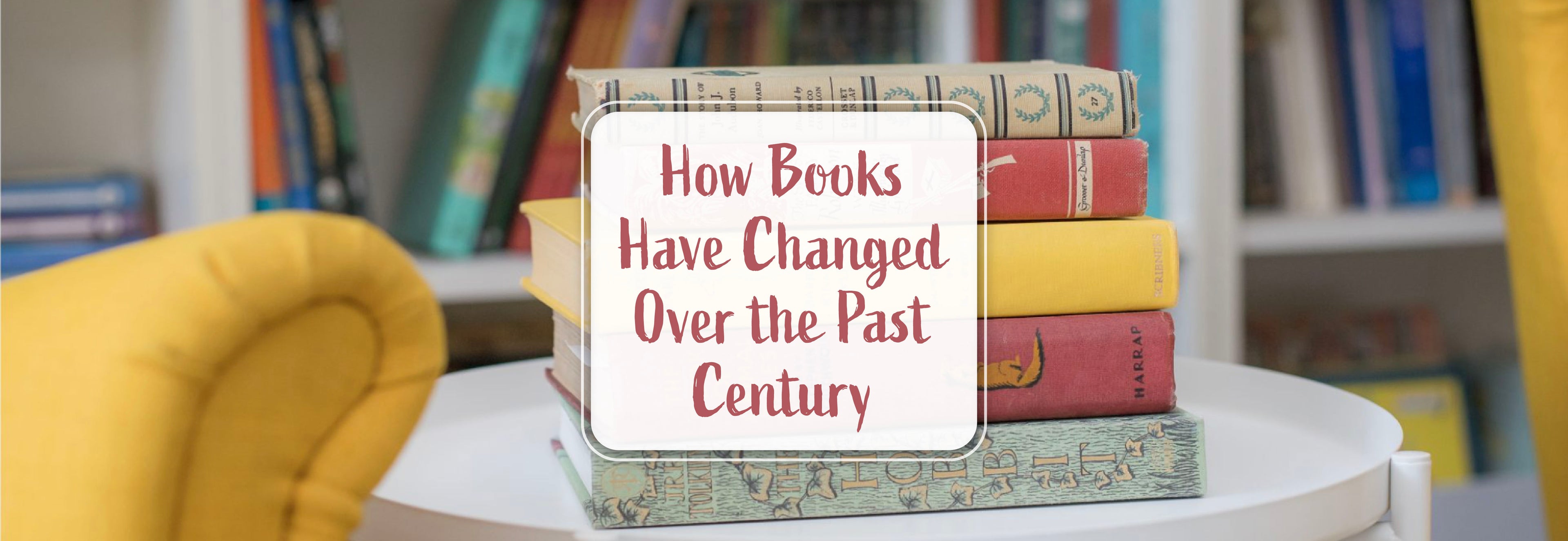 How Books Have Changed in the Past Century Blog