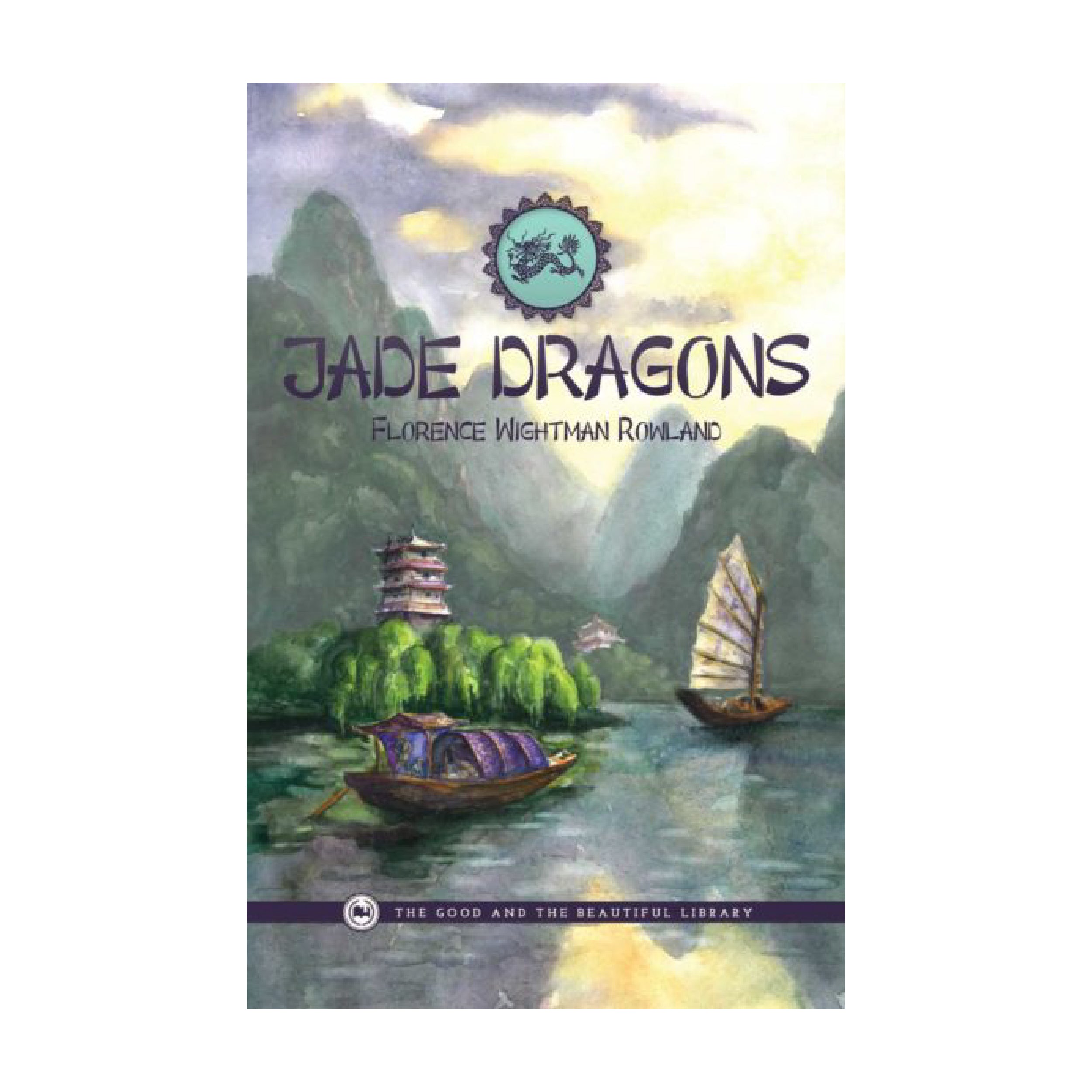 The cover of the book "Jade Dragons" with illustrated ships in the water and mountains surrounding it | The Good and the Beautiful