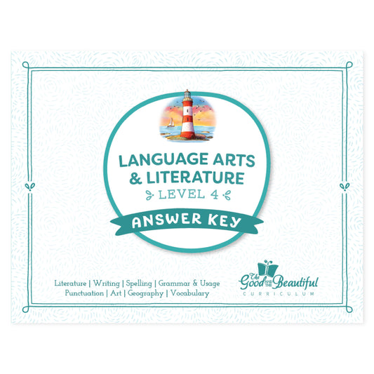 The cover of Language Arts & Literature level four answer key | The Good and the Beautiful