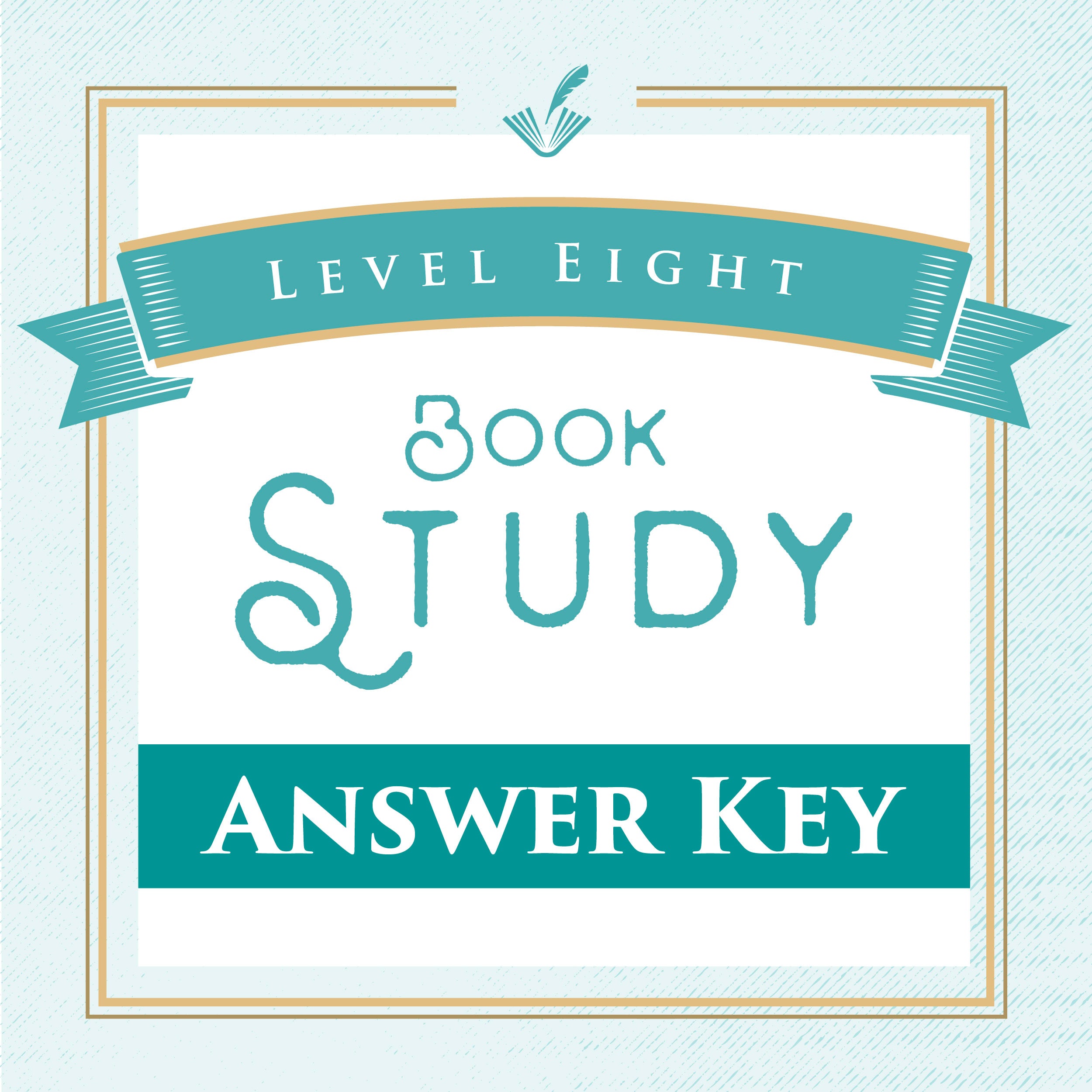 Level Eight Book Study Answer Key | The Good and the Beautiful