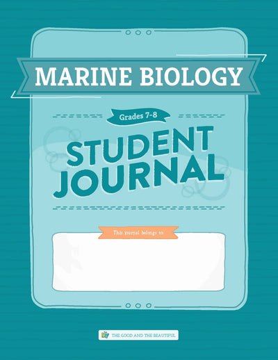 Marine Biology: Student Journal Grades 7-8: One Per Student