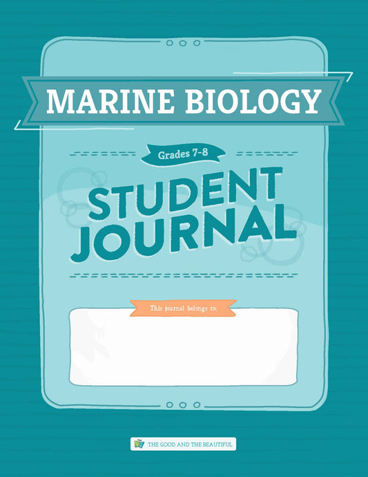 Marine Biology: Student Journal Grades 7-8: One Per Student