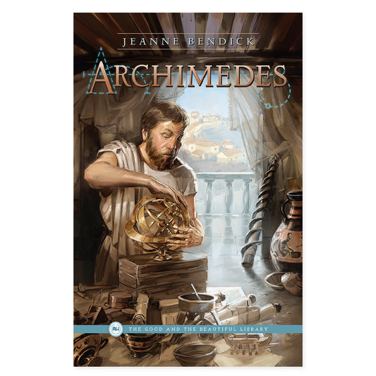 Archimedes by Jeanne Bendick book cover | The Good and the Beautiful