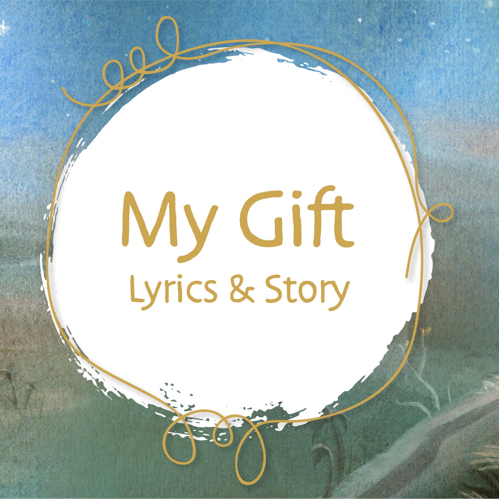 My Gift | The Good and the Beautiful