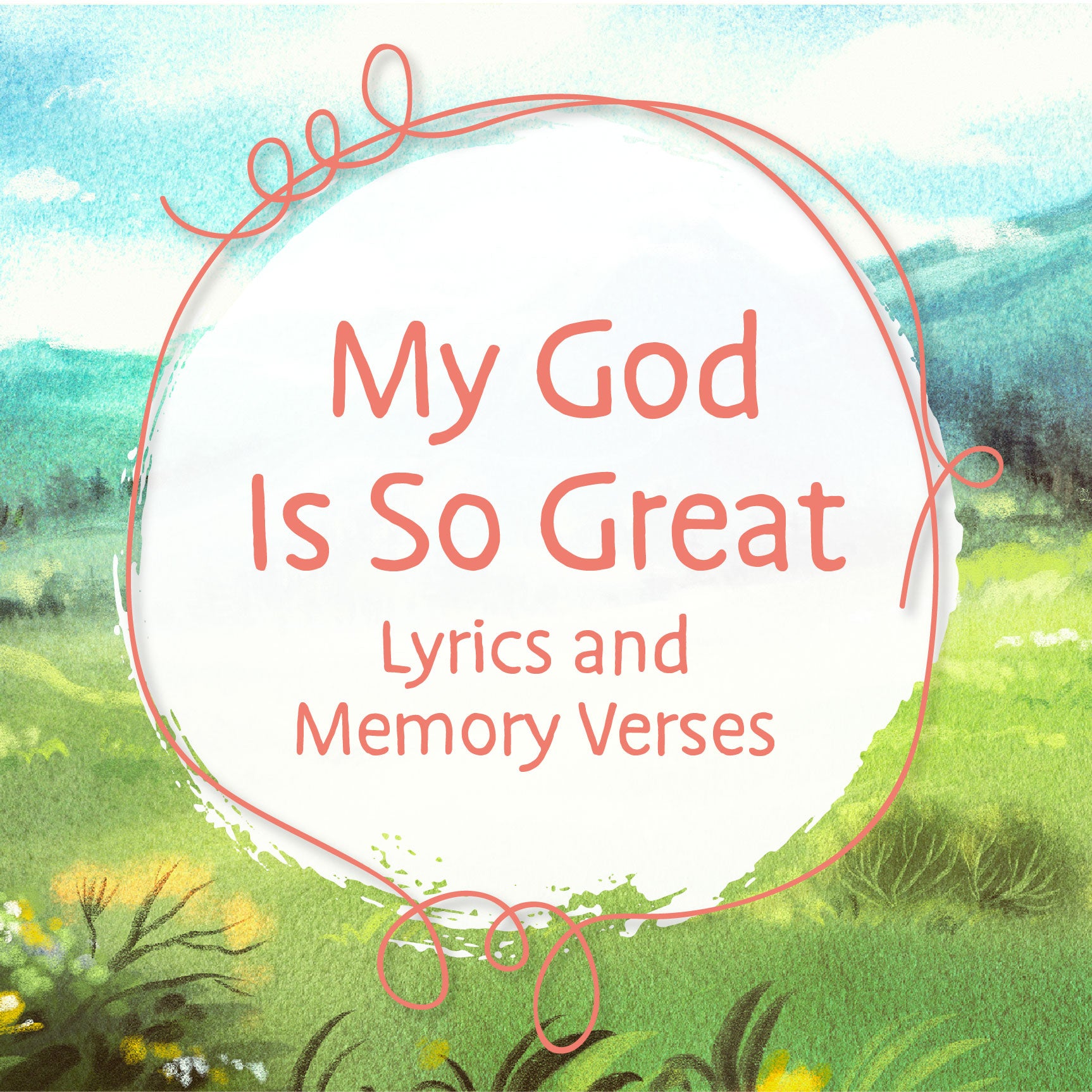 My God Is So Great | The Good and the Beautiful