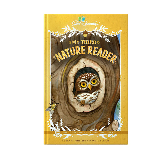 My Third Nature Reader | The Good and The Beautiful