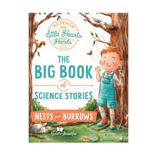 Nests and Burrows Science Stories | The Good and The Beautiful