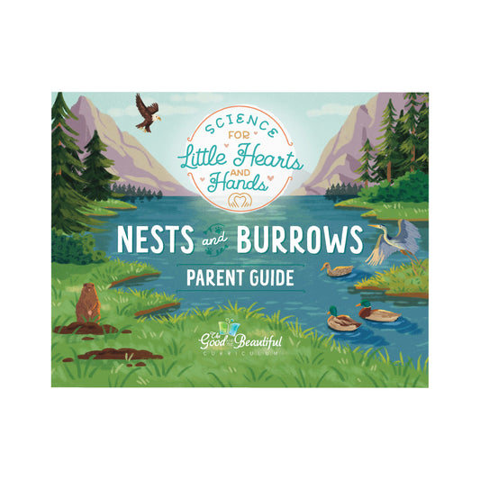 Nests and Burrows Parent Guide Cover | The Good and The Beautiful