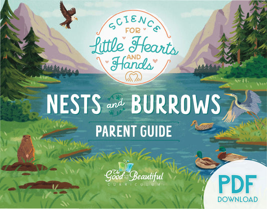 Nests and Burrows Parent Guide PDF Download | The Good and The Beautiful