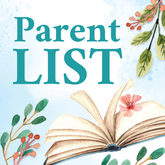 The text "Parent List" on a blue watercolor background with greenery, flowers, and an open book | The Good and the Beautiful