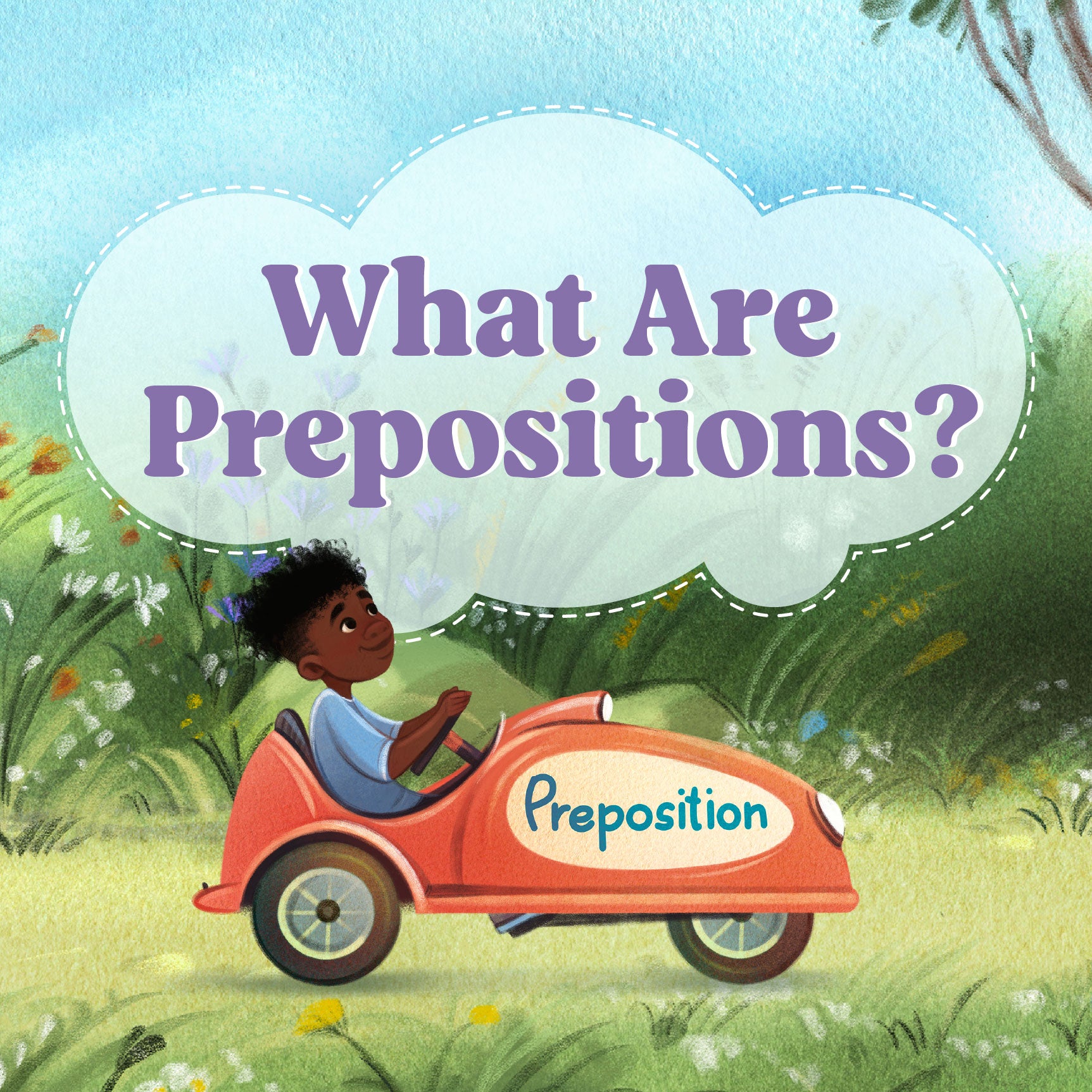 An illustrated image of a boy in a small box car riding down a grassy path with the text "What Are Prepositions?" | The Good and the Beautiful