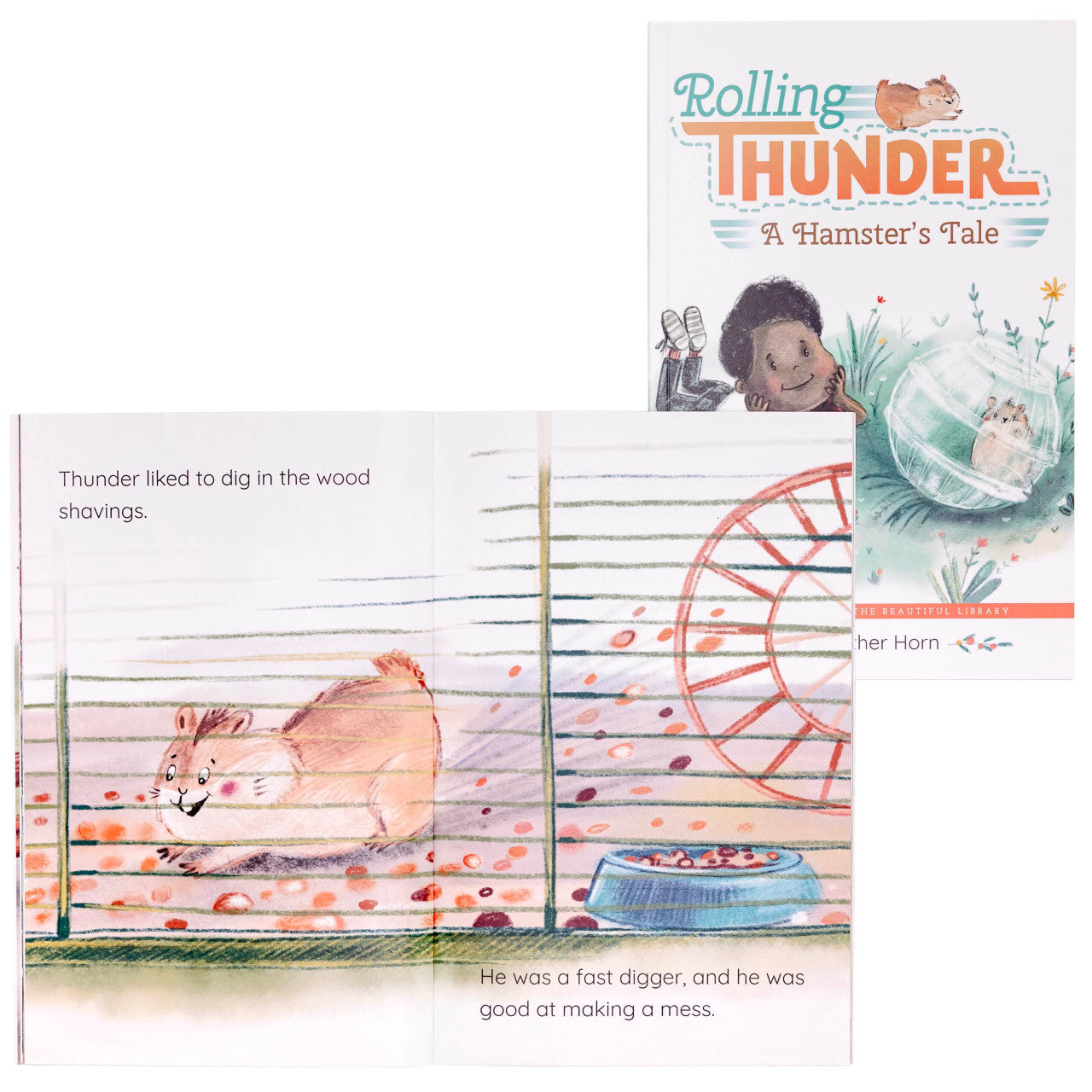 Rolling Thunder—A Hamster's Tale: by Heather Horn