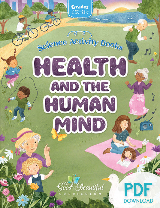 Health and the Human Mind PDF Grades K through 2 | The Good and The Beautiful