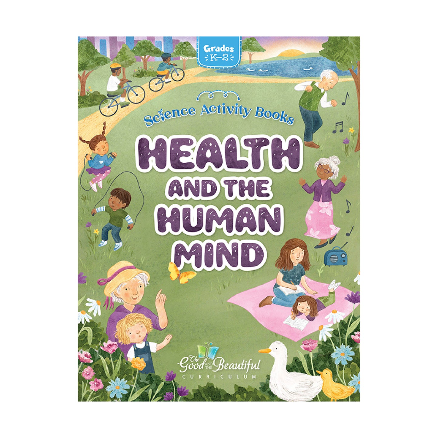 Health and the Human Mind Grades K through 2 | The Good and The Beautiful
