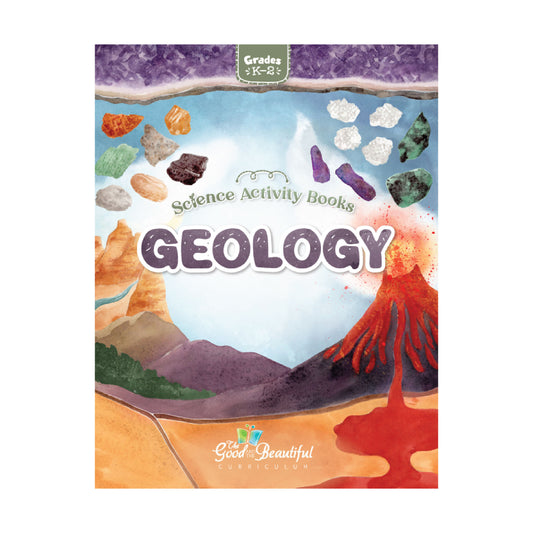 Geology Science Activity Book | The Good and The Beautiful