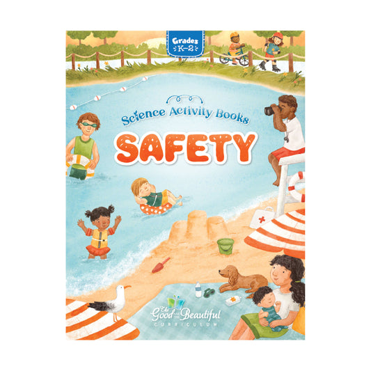 Safety Science Activity Books | The Good and The Beautiful