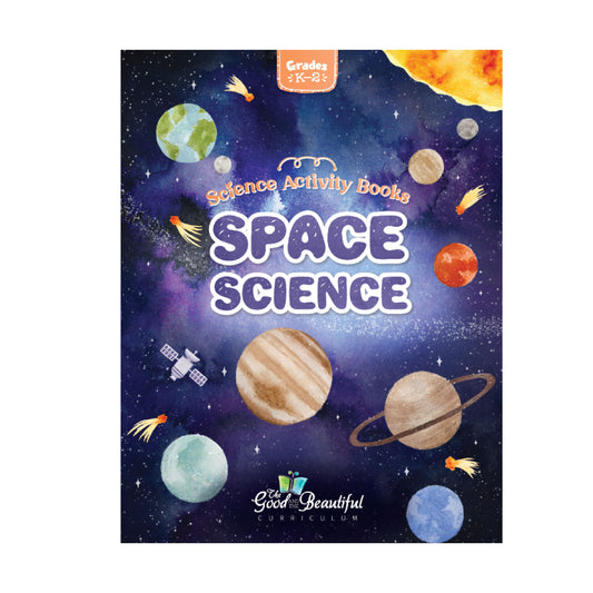 Space Science Activity Book | The Good and The Beautiful