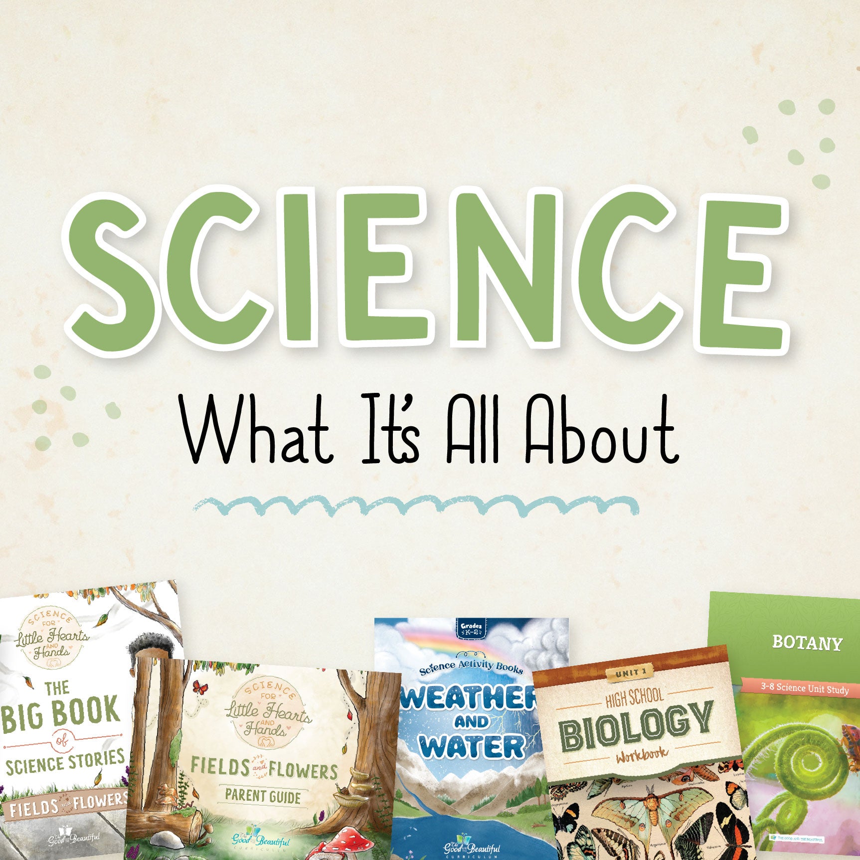 Science What It's All About Blog Square | The Good and The Beautiful