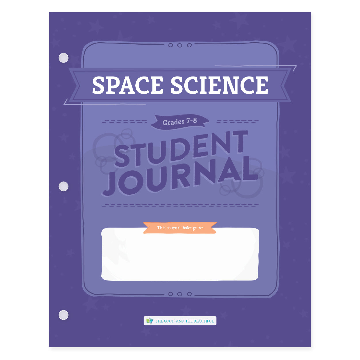 Space Science grades 7-8 student journal cover | The Good and the Beautiful