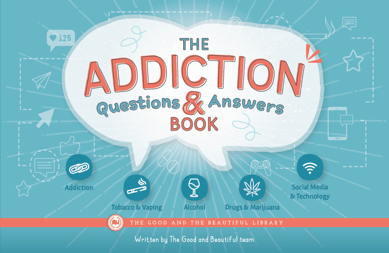 The Addiction Questions and Answers Book: Health and the Human Mind Grades 7–8 Extension