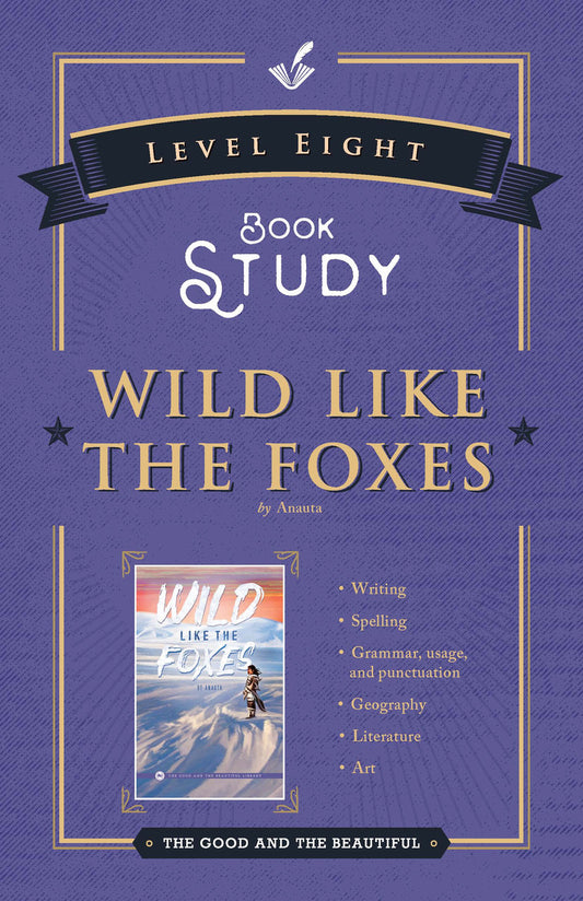 Level 8 Book Study: Wild Like the Foxes