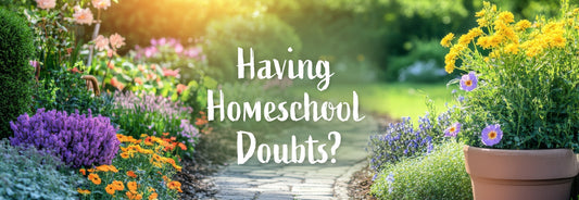 Having Homeschool Doubts?
