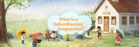 What Is a Subordinating Conjunction?